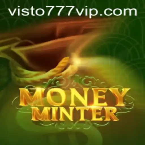 Experience the Excitement of MoneyMinter: A Guide to the Thrilling New Game from Visto777.com